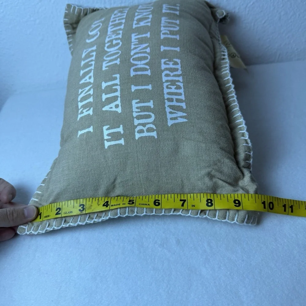 Carte Postale Throw Pillow I Got It All Together But Don't Know Where I Put It